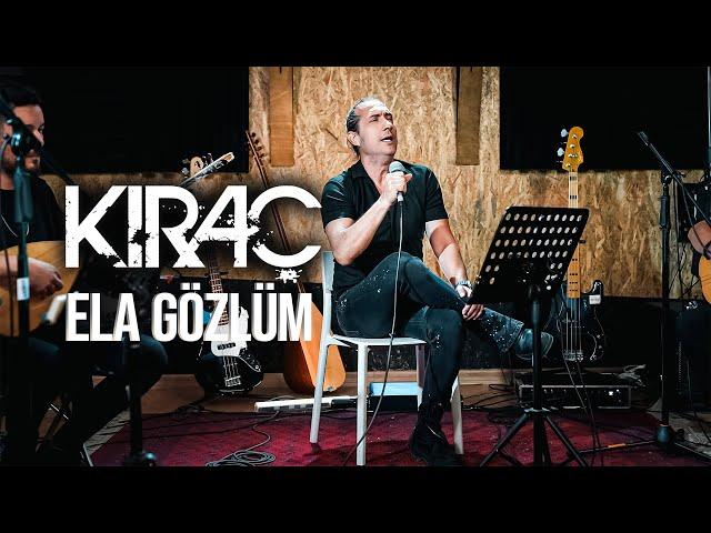 Kıraç - Ela Gözlüm - (Official Video)