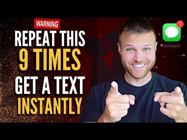 Repeat This 9 Times to Manifest a Text Message INSTANTLY