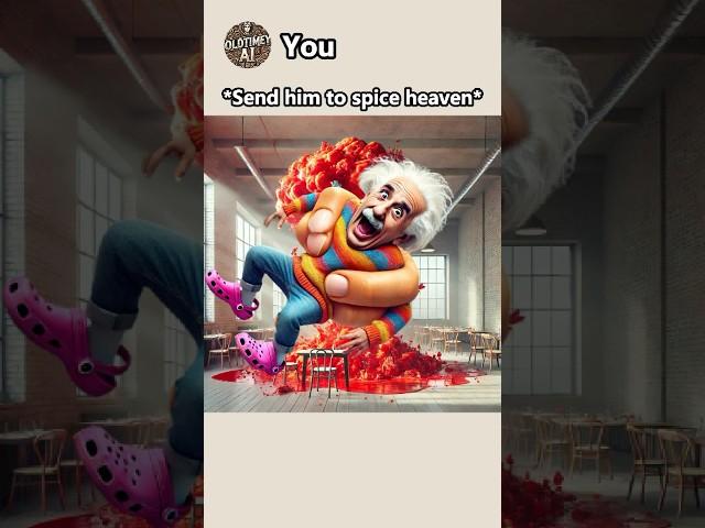 Einstein Ask for spicier sauce! #chatgptart #aiart #ai