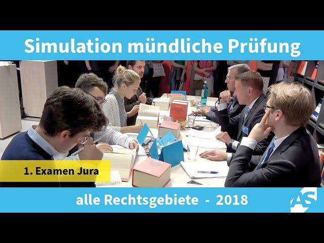 Simulation einer mündlichen Prüfung im Ersten Juristischen Examen, alle Rechtsgebiete (2018)