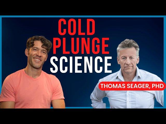 Cold Plunge Science Explained + Q & A w/ Thomas Seager, PhD