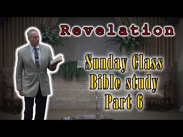 Sunday Bible study: Revelation part 6 | 3/12/2023