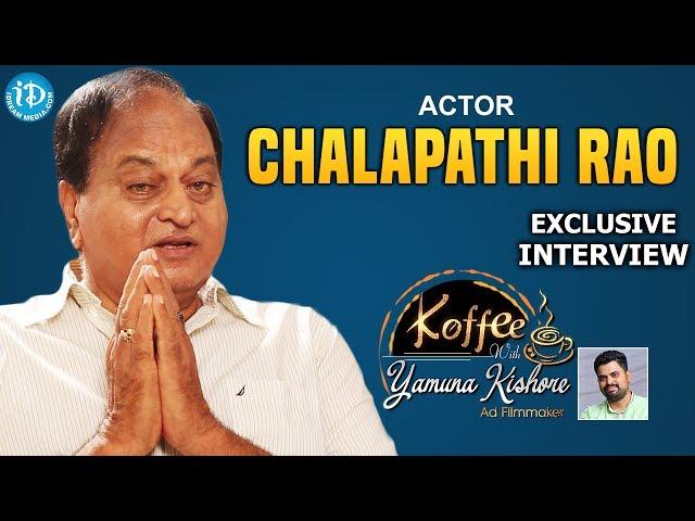 Chalapathi Rao Uncovered || Exclusive Interview || Koffee With Yamuna Kishore #17 || #396