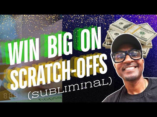 WIN BIG ON SCRATCH-OFFS SUBLIMINAL (audio + visual)