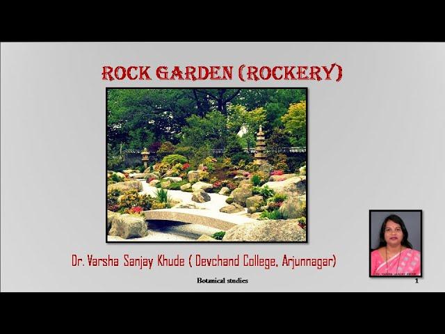 Rock Garden| Rockery| Dr. Varsha S. Khude | Botanical studies
