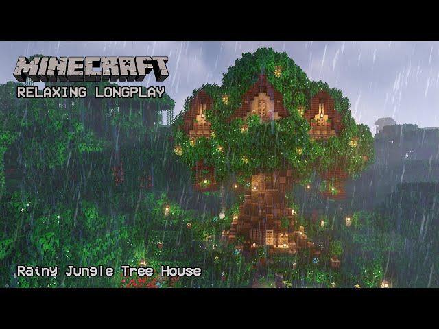 Minecraft Relaxing Longplay - Rainy Jungle Tree House - Cozy Cottage House (No Commentary) 1.19