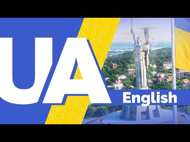 UA TV English - we work so that you know the truth about Ukraine.