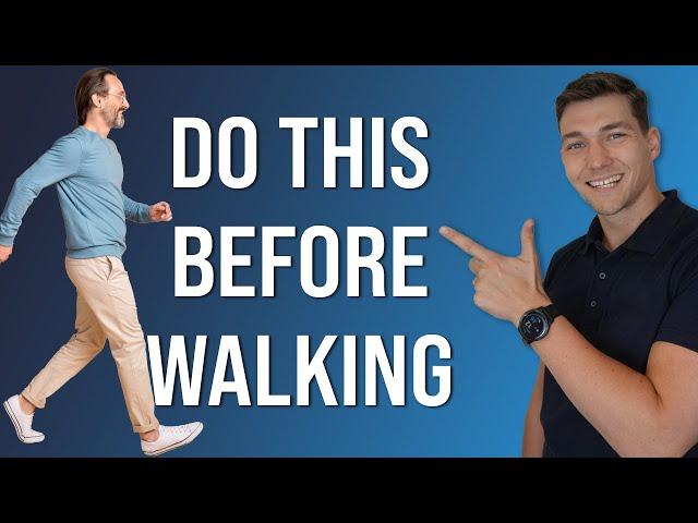 Do These 3 Exercises BEFORE Walking for Better Mobility & Less Pain