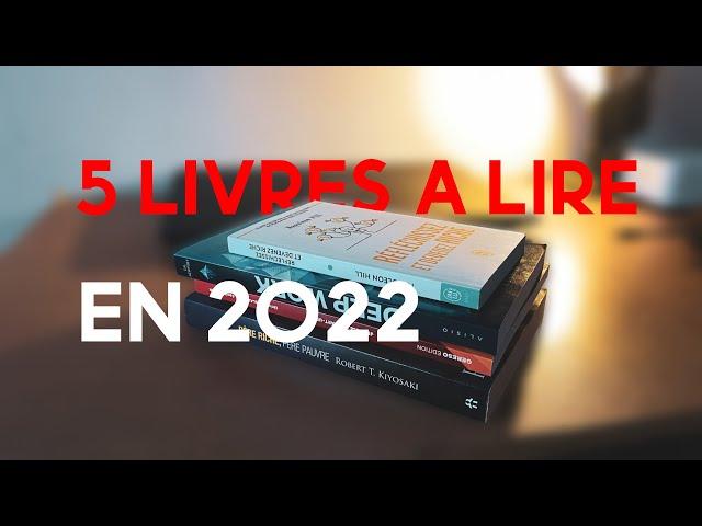 5 livres à lire ABSOLUMENT en 2022 pour tout EXPLOSER