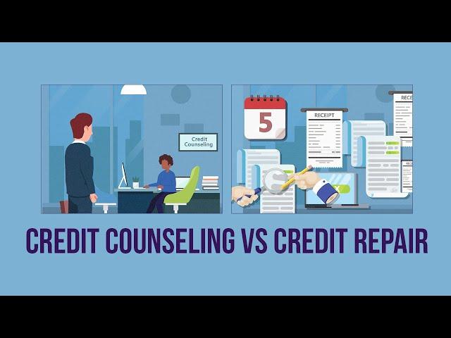 Credit Counseling vs Credit Repair