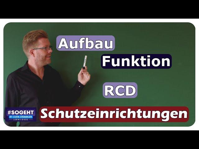 Aufbau und Funktion RCD - Fehlerstrom-Schutzeinrichtung - einfach und anschaulich erklärt