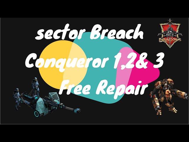 War Commander: Sector Breach Conqueror Bases 1,2&3 Free Repair