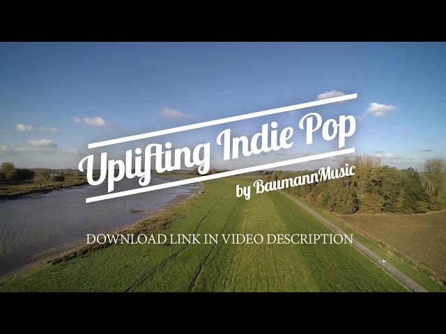 Background Music for Video: Uplifting Indie Pop [Royalty Free Download]