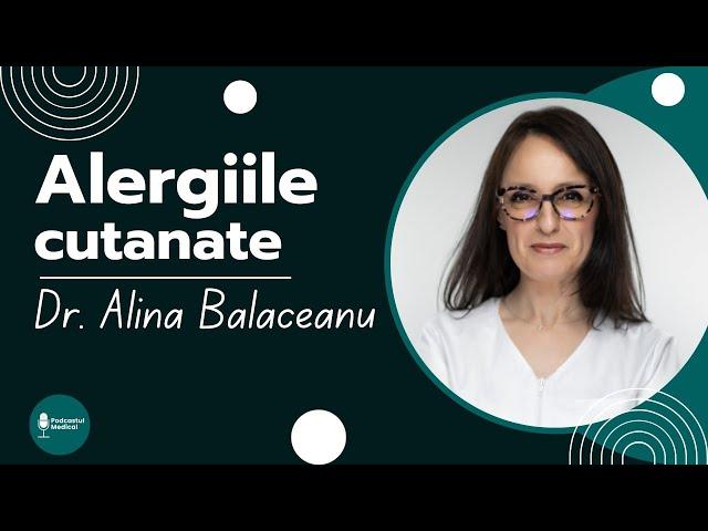 ALERGIILE CUTANATE | Dr. Alina Balaceanu (Medic specialist alergolog)