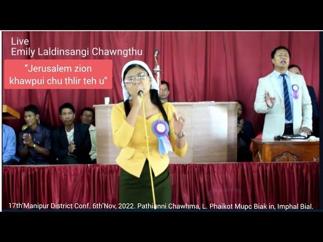 Emily Laldinsangi Chawngthu (Live) "Jerusalem zion khawpui chu thlir teh u" Phuahtu : Suakliana.