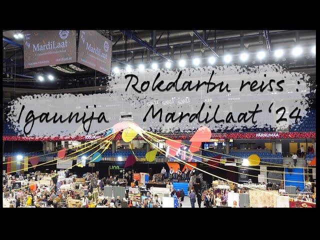 Rokdarbu reiss:  Igaunija - MardiLaat'24  | | | annoviCreates