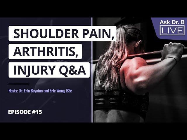 Tendinosis vs Tendinitis, Frozen Shoulder, Arthritis, Shoulder Impingement (Ask Dr. B LIVE Ep. 015)