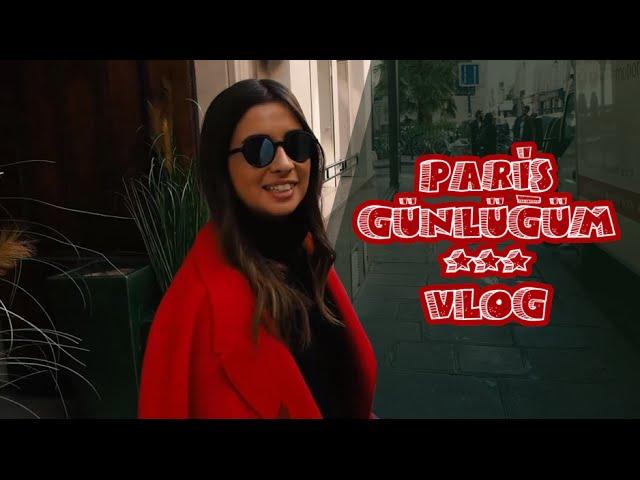 Paris Günlüğüm VLOG | Buse Terim