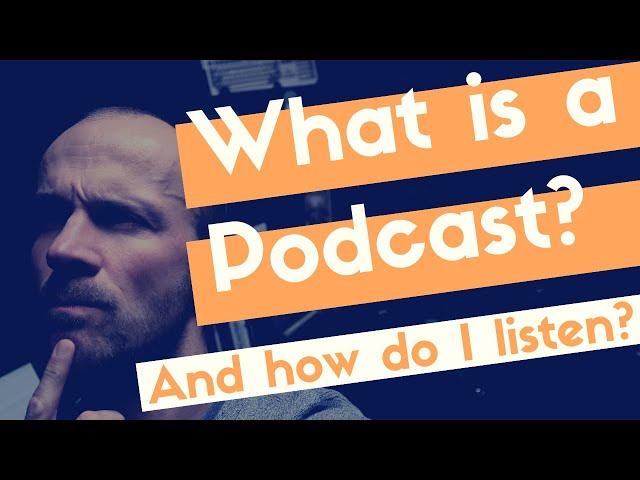 What is a Podcast? A Simple Explanation of Podcasting