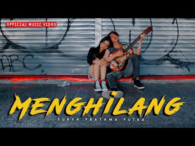 Menghilang - Surya Pratama Putra (Official Music Video)