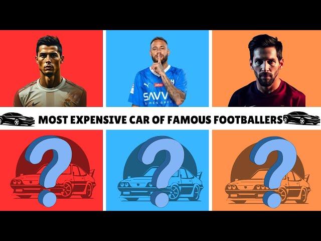 Most Expensive Car Of Famous Football Players | Richest Celebrity