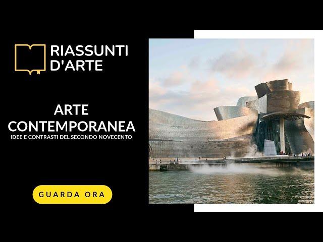 ARTE CONTEMPORANEA - Idee e Contrasti del Secondo Novecento