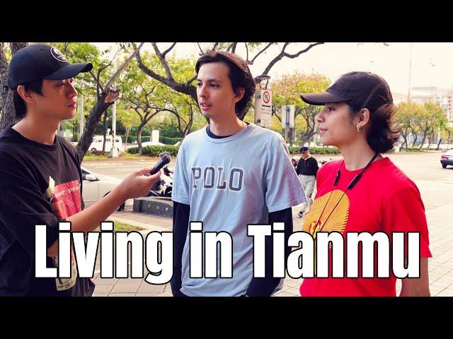 What's It Like Living in Tianmu? Street Interviews in Taipei’s Suburban Bubble