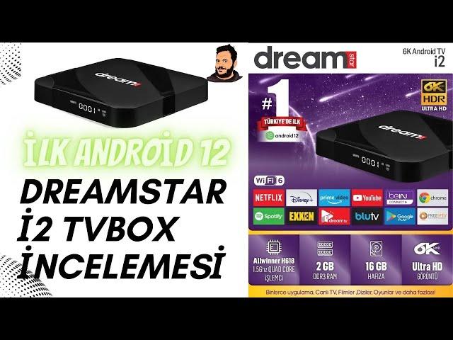 İlk Android 12 Tvbox - Dreamstar İ2 Tvbox İncelemesi