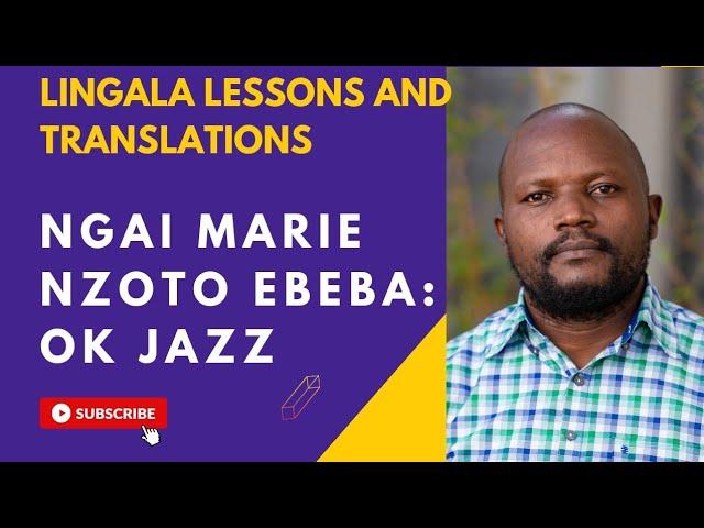 Ngai Marie Nzoto Ebeba(English Translation) -L'Orchestre OK Jazz