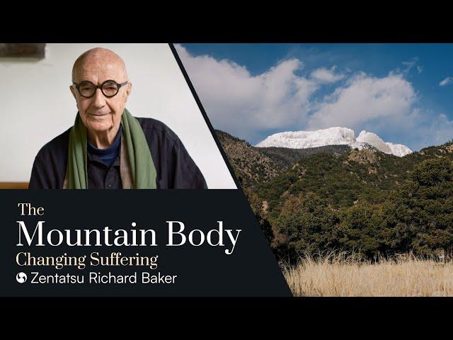 The Mountain Body - Changing Suffering