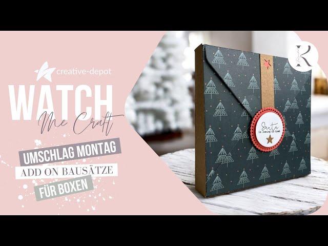 WATCH ME CRAFT | Umschlag Montag | Add on Bausatz für Boxen | Creative Depot | Oktober 2024