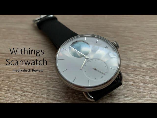 Withings ScanWatch | medikalisch Review deutsch