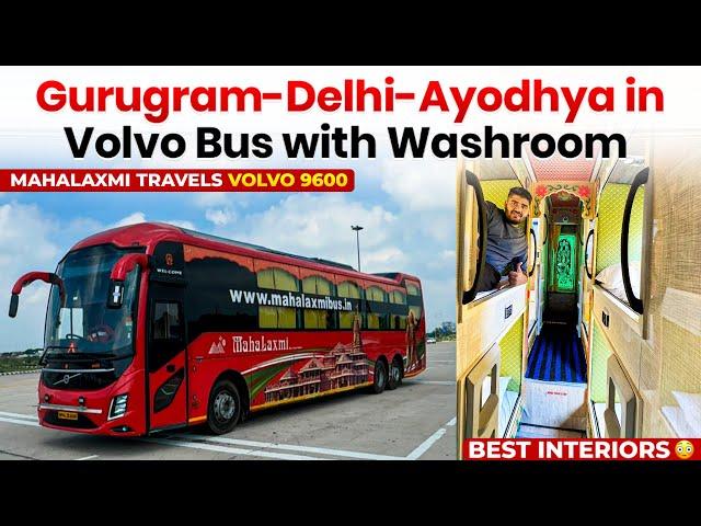 Delhi to Ayodhya Volvo Bus with Washroom Onboard I Most Luxury 9600 I दिल्ली से अयोध्या वोल्वो बस I