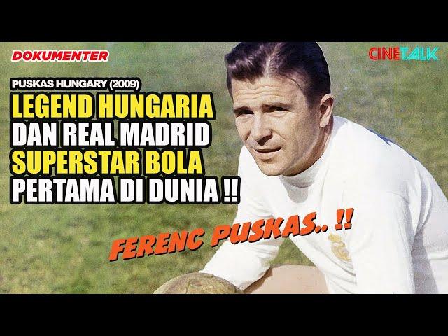 DITEKAN WARGA & MEDIA SERTA PIHAK MILITER HUNGARIA PUSKAS KABUR DAN SUKSES BERSAMA REAL MADRID !!