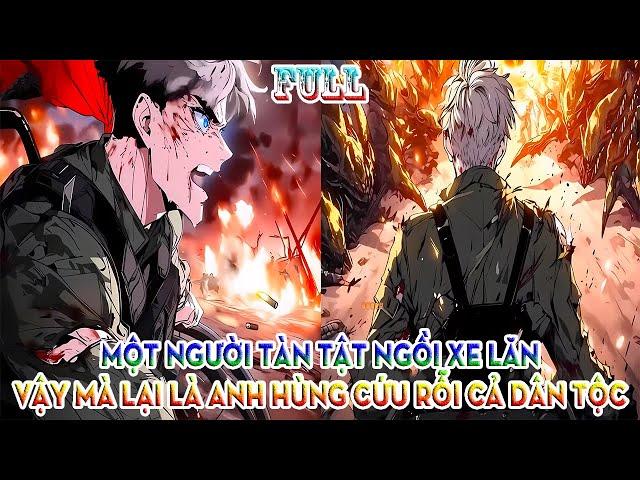 MỘT NGƯỜI TÀN TẬT NGỒI XE LĂN VẬY MÀ LẠI LÀ ANH HÙNG CỨU RỖI CẢ DÂN TỘC | FULL