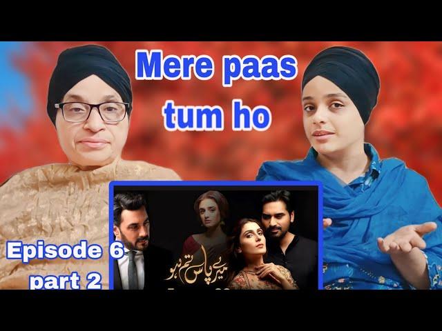 Indian reaction to Meray Paas Tum Ho Episode 6 | Ayeza Khan | Humayun Saeed | Adnan Siddiqui