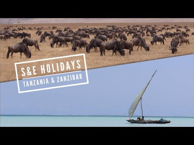 S&E Holidays - Tanzania Safari & Zanzibar Beach - Full HD