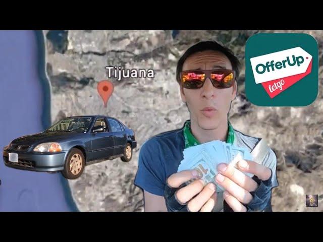 BUYING A CAR ON OFFERUP AND FIXING IT IN TIJUANA MEXICO! 1997 Honda Civic DoorDash Delivery Vehicle