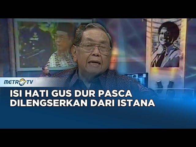 Curhatan Gus Dur Dilengserkan dari Istana Dok. 2008