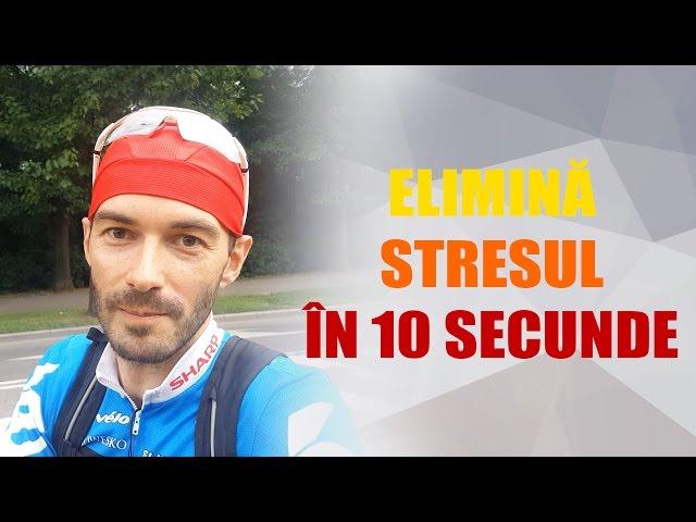 Cum sa elimini stresul in 10 secunde