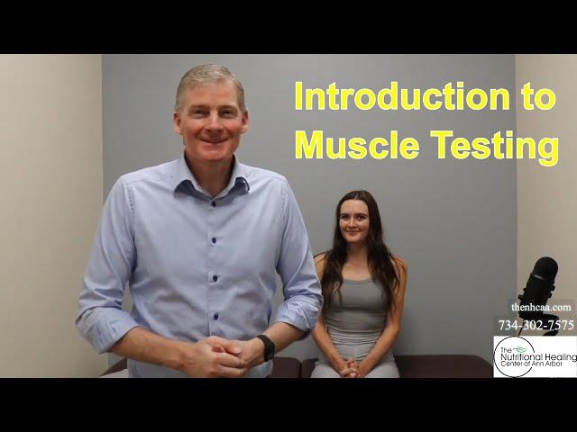 What is Muscle Testing? Introduction for New Patients.