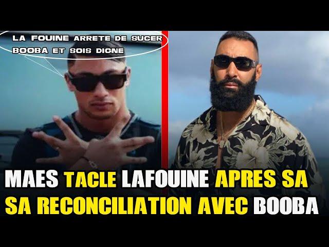 MAES HɄMILIɆ OUVERTEMENT LAFOUINE ET LE TRAITE DE SUCɆUR APRÈS SA RECONCILIATION AVEC BOOBA.