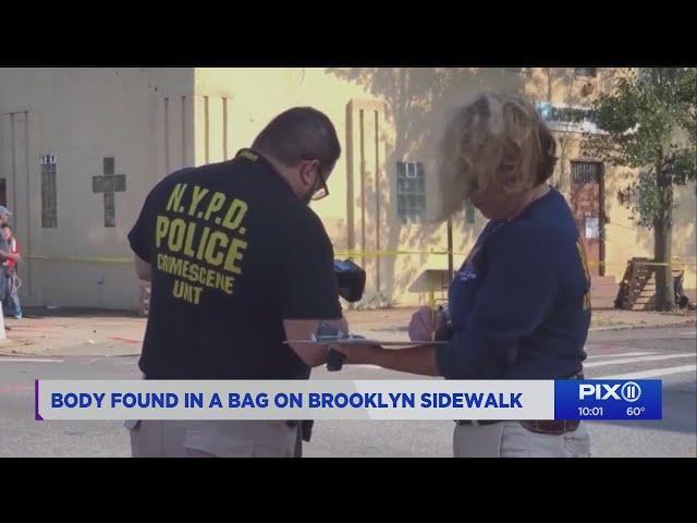 Body found in bag on Brooklyn sidewalk