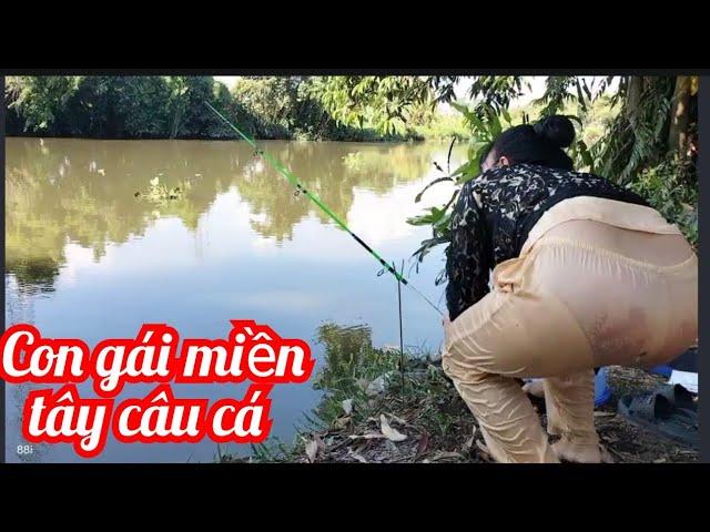 300. Western girls go fishing.con gái miền tây câu cá.@kimbavlogs