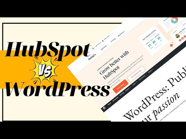 Comparing HubSpot CMS and WordPress: Which Platform is Right for You? #wordpress #vs #hubspot #cms