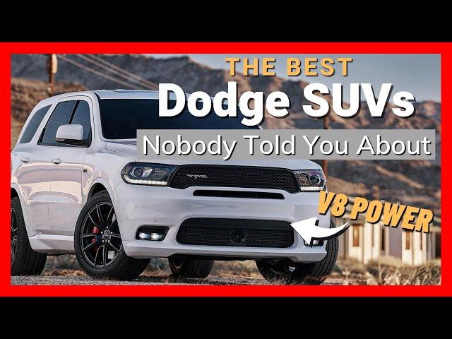 The Best Dodge SUVs Nobody Told You About