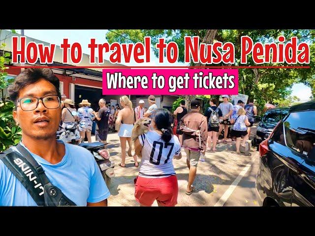 How to travel to Nusa Penida - how to get boat tickets