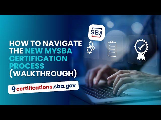 Sneak Peek at the NEW MySBA Certification Portal Process (Walkthrough)