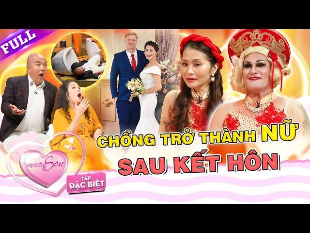 VỢ CHỒNG SON ĐẶC BIỆT | Vợ SỤP ĐỔ khi thấy chồng chuyển thành NỮ sau 2 năm kết hôn