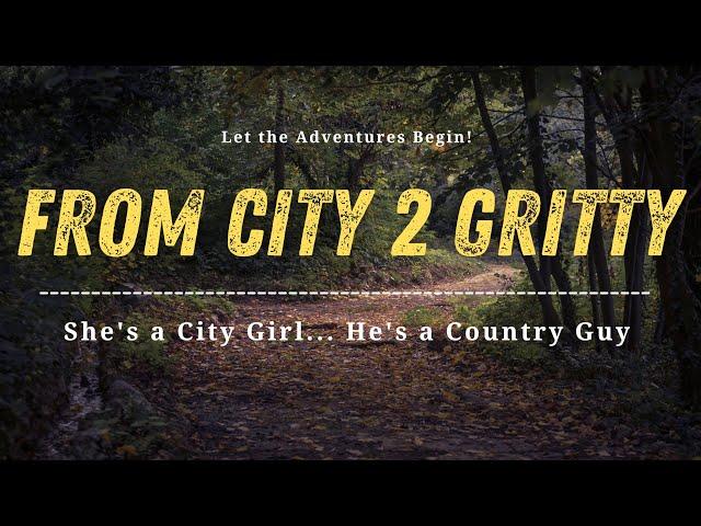 From City 2 Gritty | Channel Trailer Intro | New Channel